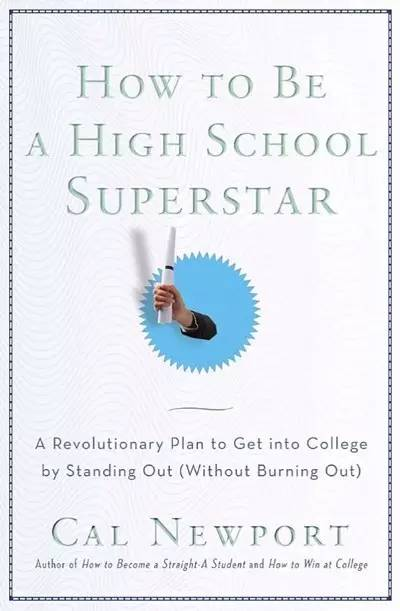 麻省理工MIT的Newport博士在《How to Be a High School Superstar》